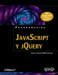 JavaScript y jQuery. 3ª Edición