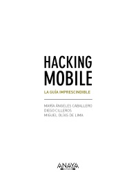 Hacking Mobile. La guía imprescindible