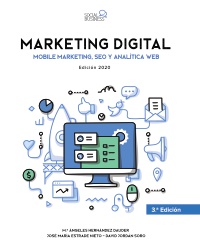 Marketing Digital. Mobile Marketing, SEO y Analítica Web