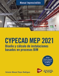 Circo motor Desgracia CYPECAD MEP 2021. Diseño y cálculo de instalaciones de edificios basados en  procesos BIM - Anaya Multimedia