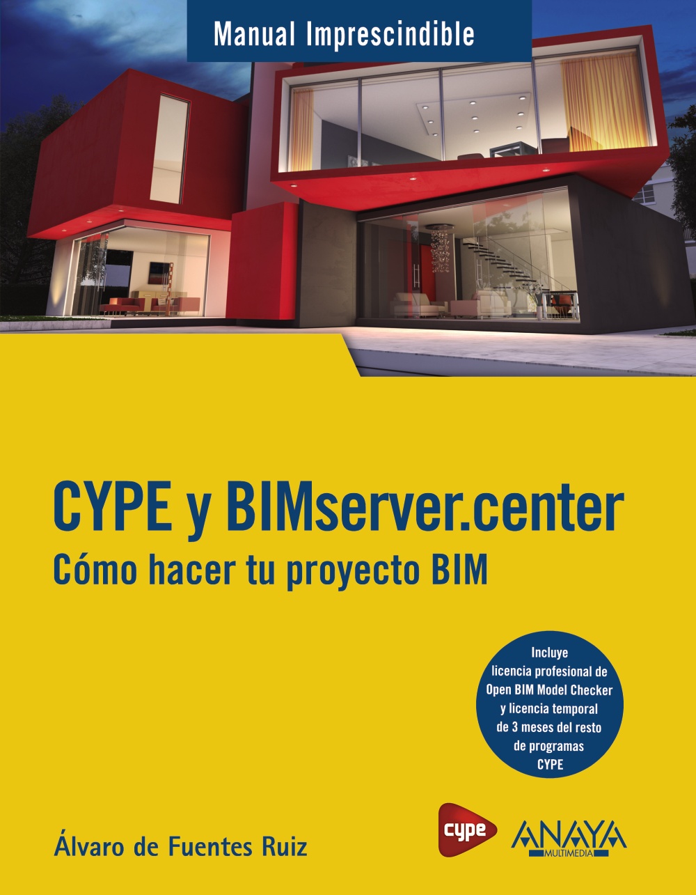 Tacto Aditivo ritmo CYPE y BIMserver.center. Cómo hacer tu proyecto BIM - Anaya Multimedia